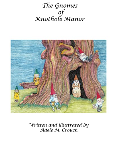 Imagen de archivo de The Gnomes of Knothole Manor a la venta por Irish Booksellers