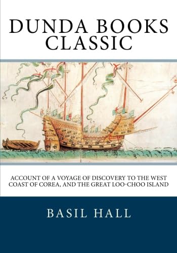 9781463791810: Account of a Voyage of Discovery to the West Coast of Corea, and the Great Loo-Choo Island