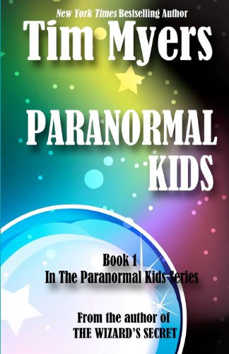 Imagen de archivo de Paranormal Kids: Book 1 in the Paranormal Kids Fantasy Series a la venta por HPB-Ruby