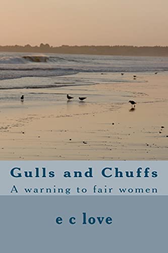 Stock image for Gulls and Chuffs: A warning to fair women for sale by THE SAINT BOOKSTORE