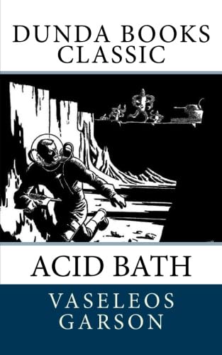 Acid Bath (9781463792848) by Garson, Vaseleos