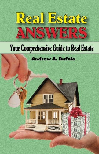 Imagen de archivo de Real Estate Answers: Your Comprehensive Guide to Real Estate a la venta por Revaluation Books