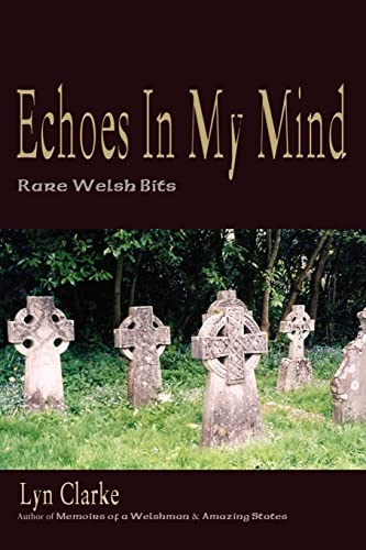 9781463797102: Echoes In My Mind: Rare Welshbits