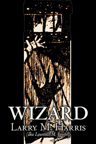 Wizard (9781463800239) by Harris, Larry M.; Janifer, Laurence Mark