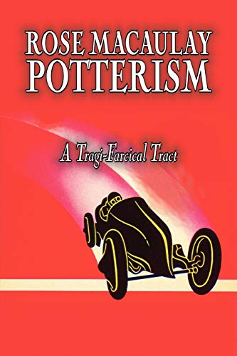 Stock image for Potterism, a Tragi-Farcical Tract for sale by Lucky's Textbooks