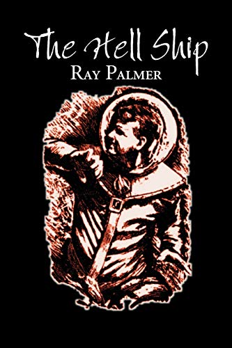 The Hell Ship (9781463801342) by Palmer, Ray