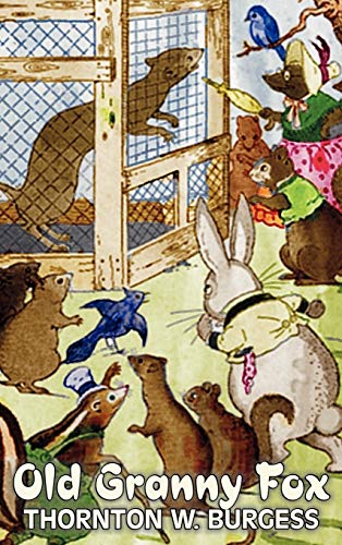 9781463895594: Old Granny Fox by Thornton Burgess, Fiction, Animals, Fantasy & Magic