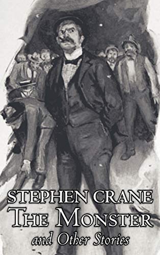 9781463896515: The Monster and Other Stories by Stephen Crane, Fiction, Classics