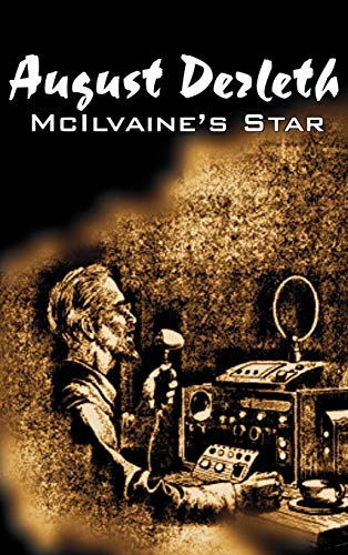 McIlvaine's Star (9781463896720) by Derleth, August William