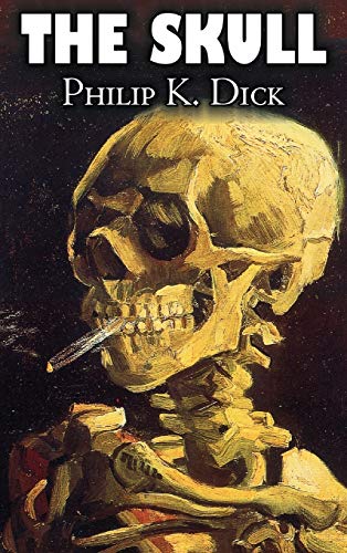 9781463896799: The Skull by Philip K. Dicy, Science Fiction, Adventure [Idioma Ingls]