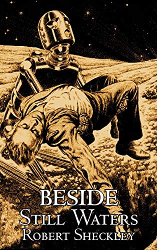 9781463899172: Beside Still Waters by Robert Shekley, Science Fiction, Adventure, Fantasy [Idioma Ingls]