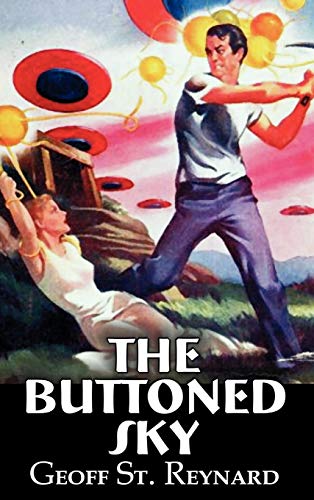 The Buttoned Sky (9781463899400) by St. Reynard, Geoff; Krepps, Robert W.