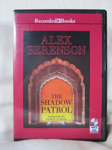 Stock image for The Shadow Patrol by Alex Berenson Unabridged MP3 CD Audiobook (John Wells International Investigator) for sale by The Yard Sale Store