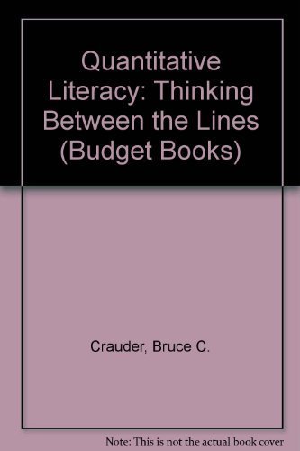 Stock image for Quantitative Literacy: Thinking Between the Lines (Budget Books) for sale by HPB-Red