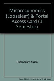 Micoreconomics (Looseleaf) & Portal Access Card (1 Semester) (9781464113307) by Feigenbaum, Susan; Hafer, R. W.