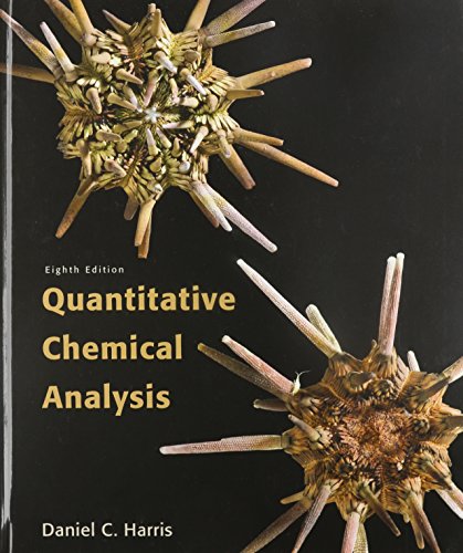 Quantitative Chemical Analysis & Sapling Learning 6 Month Access (9781464114700) by Harris, Daniel C.; Dynamic Books