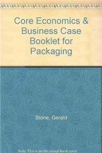 Core Economics & Business Case Booklet for Packaging (9781464115776) by Stone, Gerald; Krugman, Paul