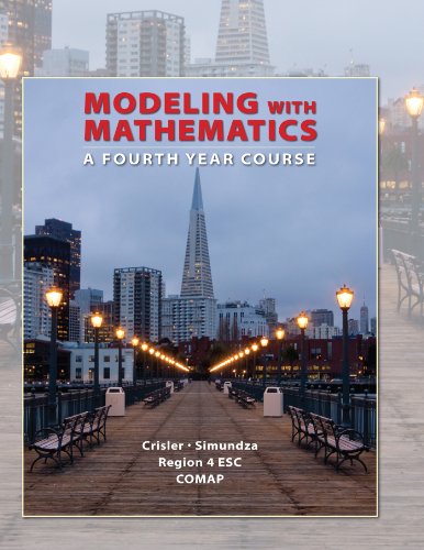 Beispielbild fr Modeling with Mathematics: A Fourth Year Course zum Verkauf von SecondSale