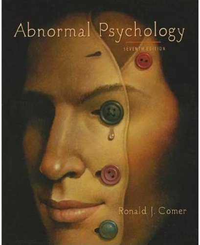 9781464117763: Abnormal Psychology by Ronald J. Comer- Psychology 103 (with addenda by Alan J Fridlund UCSB edition)