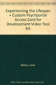 Experiencing the Lifespan (Looseleaf) & Custom Psychportal Access Card for Development Video Tool Kit (9781464118418) by Belsky, Janet