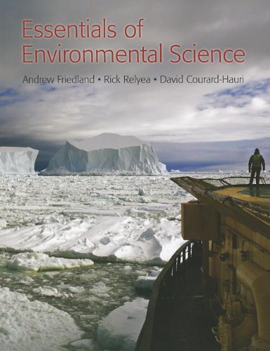 Essentials of Environmental Science (Loose Leaf) & Portal Access Card (9781464122750) by Friedland, Andrew; Relyea, Rick; Courard-Hauri, David