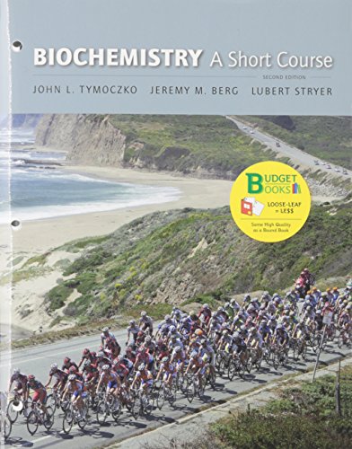 Biochemistry: Short Course (Loose Leaf) & Portal Access Card (9781464122811) by Tymoczko, John L.; Berg, Jeremy M.; Stryer, Lubert