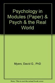 Psychology in Modules (paper) & Psych & The Real World (9781464124310) by Myers, David G.; FABBS Foundation