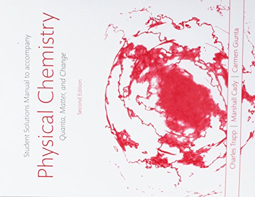 Beispielbild fr Student Solutions Manual for Physical Chemistry: Quanta, Matter, and Change zum Verkauf von HPB-Red