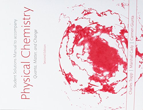 Imagen de archivo de Student Solutions Manual for Physical Chemistry: Quanta, Matter, and Change a la venta por HPB-Red