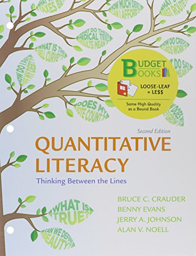 9781464125164: Loose-leaf Version for Quantitative Literacy: Thinking Between the Lines