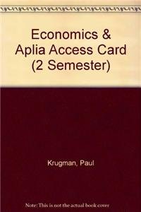 Economics & Aplia Access Card (2 Semester) (9781464127298) by Krugman, Paul; Wells, Robin