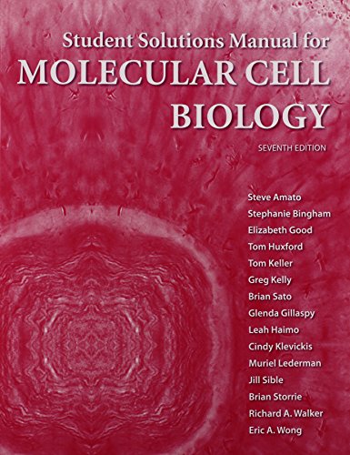 Molecular Cell Biology (Loose Leaf) & Solutions Manual (9781464127410) by Lodish, Harvey; Kaiser, Chris A.; Krieger, Monty; Bretscher, Anthony; Ploegh, Hidde; Amon, Angelika