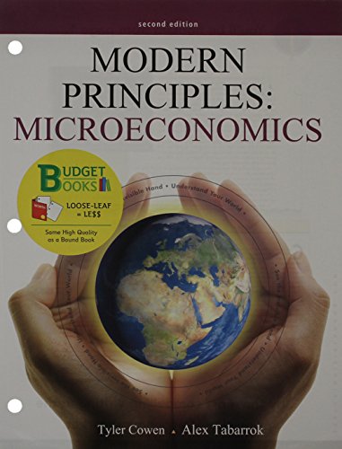 Modern Principles of Microeconomics (Loose Leaf) & Economics Sapling Access Card (6 Month) (9781464133985) by Dynamic Books; Cowen, Tyler; Tabarrok, Alex