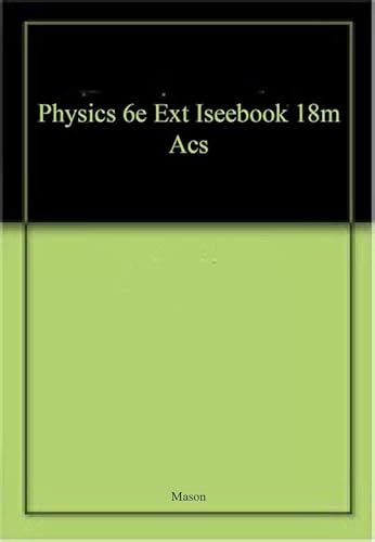 Imagen de archivo de PHYSICS 6E EXT ISEEBOOK 18M ACS a la venta por Basi6 International