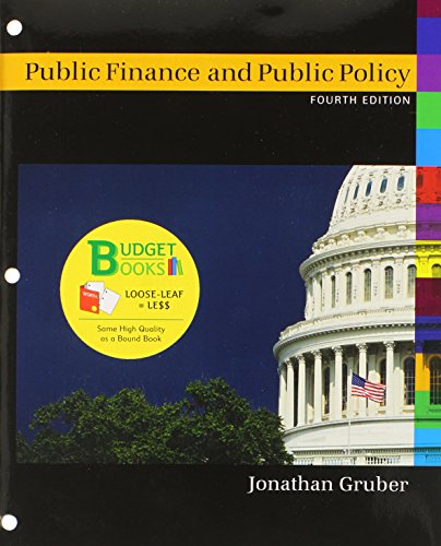 Public Finance and Public Policy (Loose Leaf) (Budget Books) (9781464142154) by Gruber, Jonathan