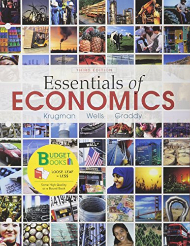 Loose-leaf Version of Essentials of Economics (9781464143359) by Krugman, Paul; Wells, Robin; Graddy, Kathryn