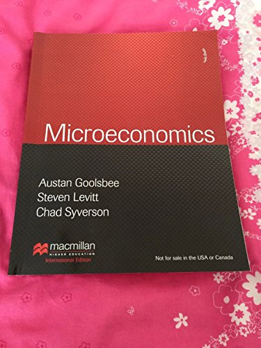 Microeconomics - Levitt, Steven D., Syverson, Chad, Goolsbee, Austan