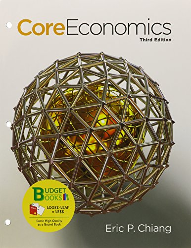 Loose-leaf Version for CoreEconomics (9781464153242) by Chiang, Eric; Stone, Gerald