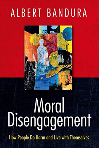 Imagen de archivo de Moral Disengagement : How People Do Harm and Live with Themselves a la venta por Better World Books: West