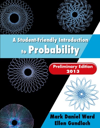 Stock image for A Student-Friendly Introduction to Probability Preliminary Edition 2013 for sale by Goodwill Books