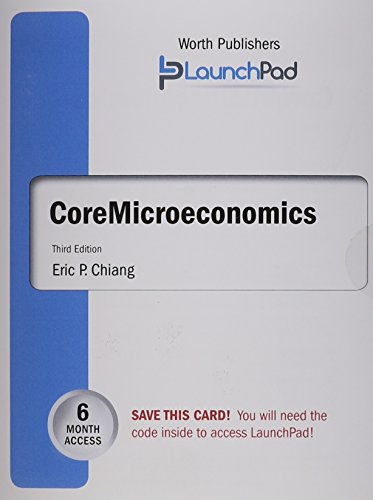 9781464181580: Launchpad for Chiang's Core Microeconomics, Six Month Access