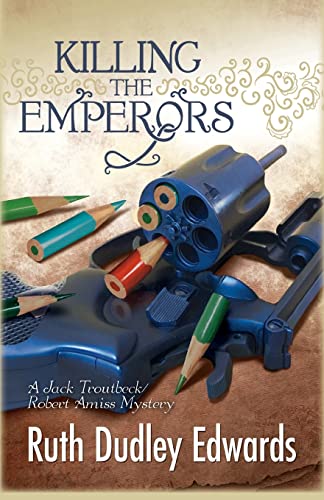 Beispielbild fr Killing the Emperors : Robert Amiss/Baroness Jack Troutbeck Mysteries zum Verkauf von Better World Books