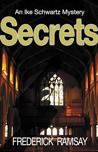 9781464200571: Secrets: An Ike Schwartz Mystery: 2 (Ike Schwartz Series, 2)