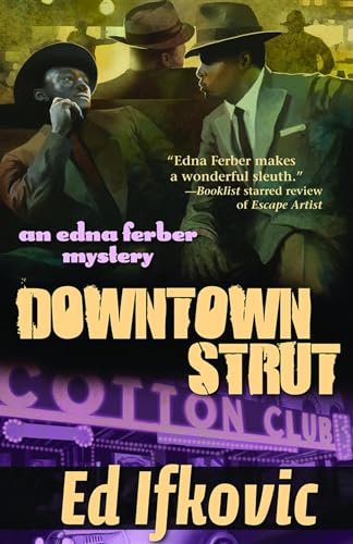 Beispielbild fr Downtown Strut (Edna Ferber Mysteries, 4) zum Verkauf von Books From California