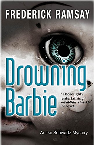 Beispielbild fr Drowning Barbie : An Ike Schwartz Mystery zum Verkauf von Better World Books