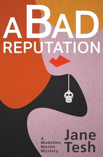 Beispielbild fr A Bad Reputation : A Madeline Maclin Mystery zum Verkauf von Better World Books