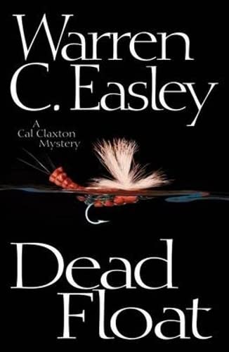 Stock image for Dead Float : A Cal Claxton Mystery for sale by Better World Books