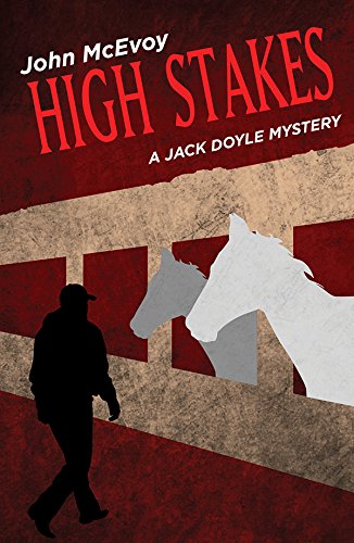 Beispielbild fr High Stakes : A Jack Doyle Mystery zum Verkauf von Better World Books