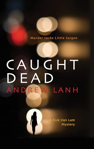 Stock image for Caught Dead : A Rick Van Lam Mystery for sale by Better World Books