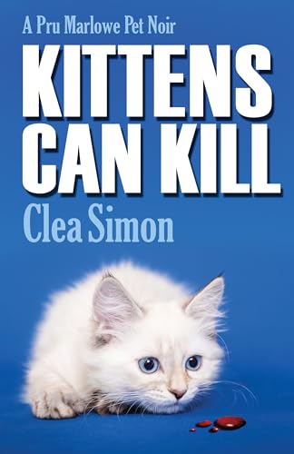 9781464203589: Kittens Can Kill: A Pru Marlowe Pet Noir